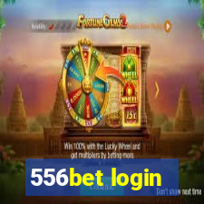 556bet login